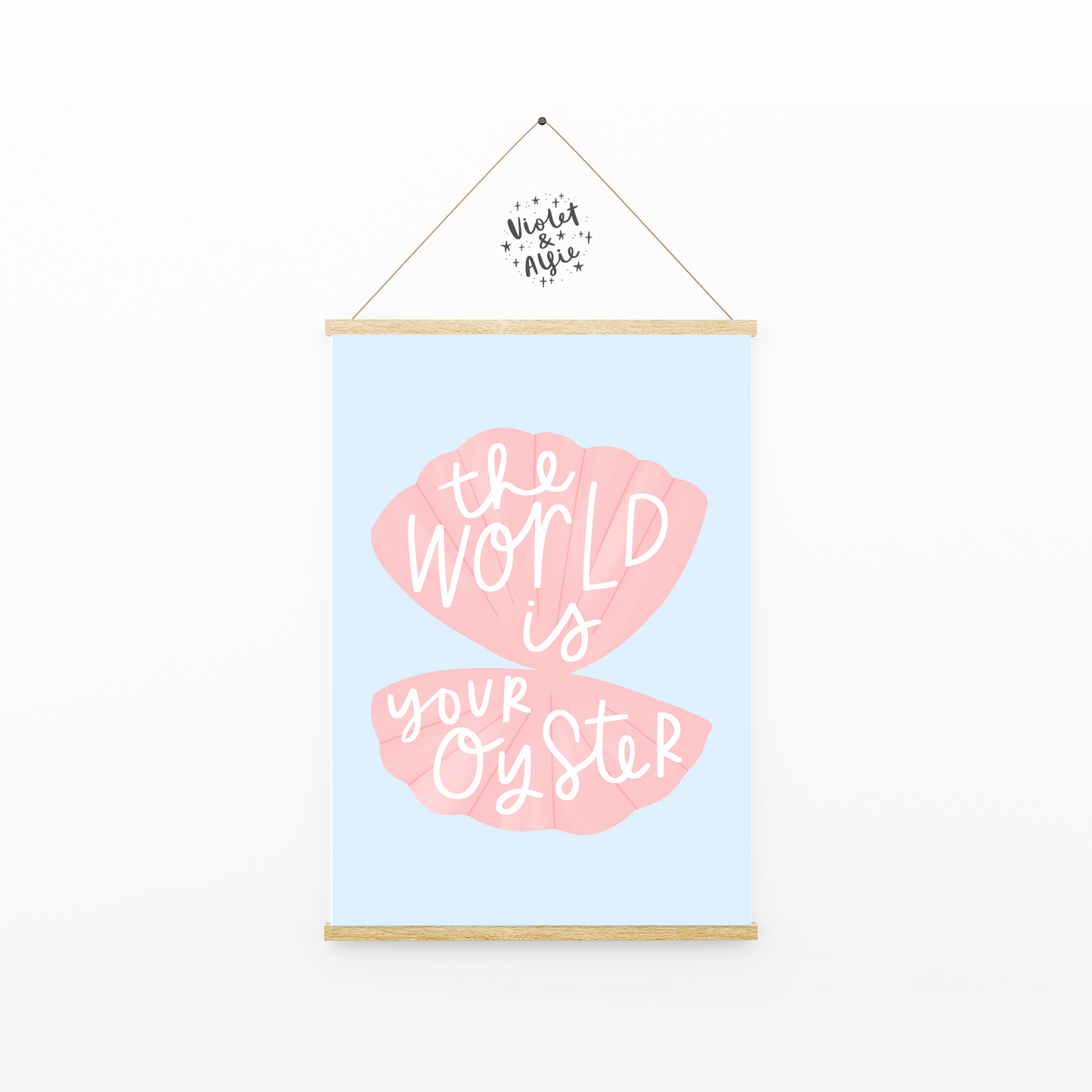 The world is your oyster print, soft pastel decor, shell illustration, inspirational quote art, pastel blue and pink wall art print, print for bathroom, print for girl's bedroom,