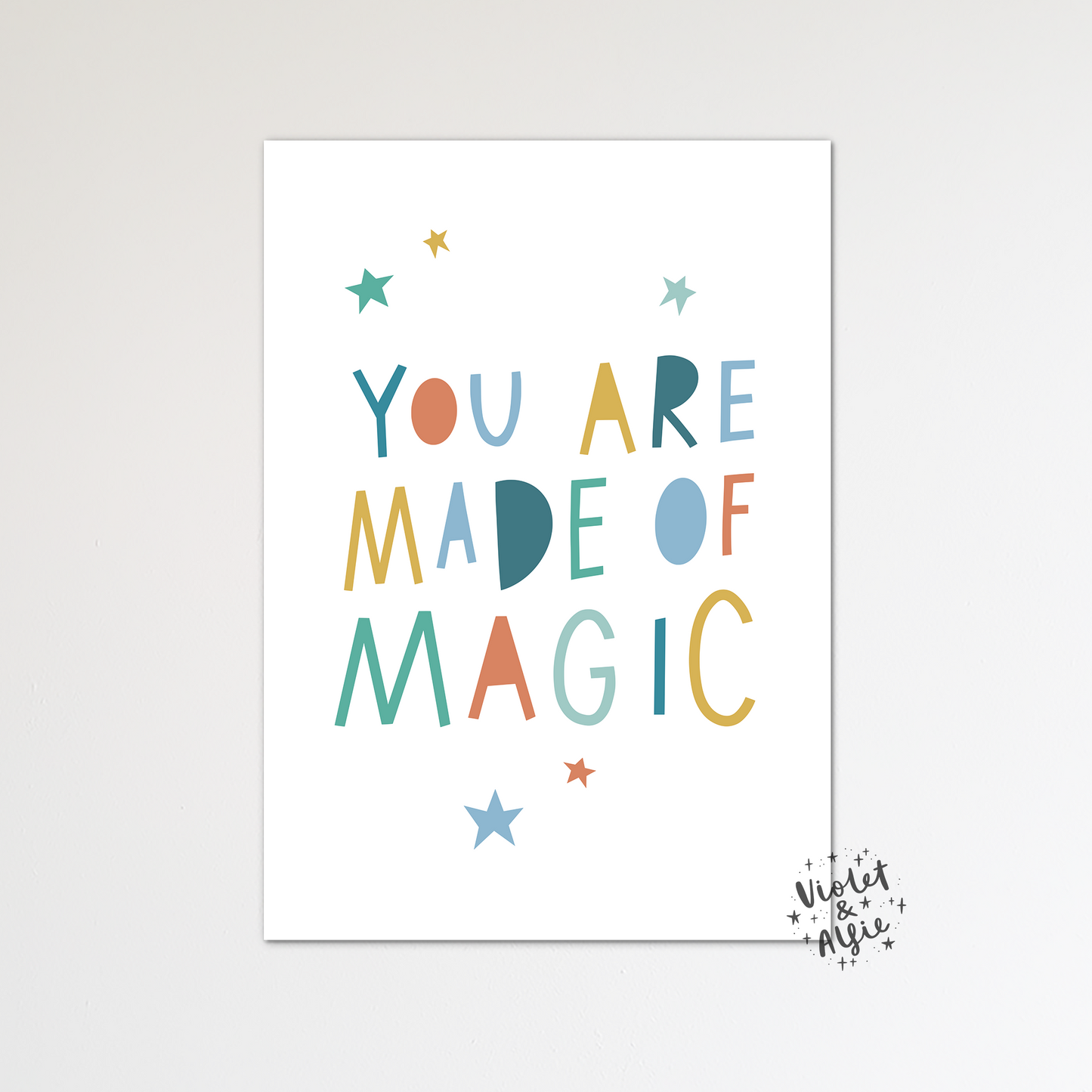 You Are Made Of Magic Print