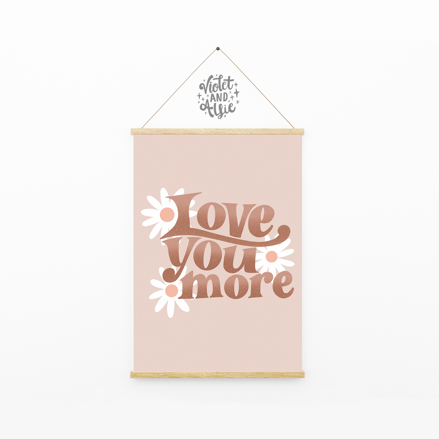 Love You More Print