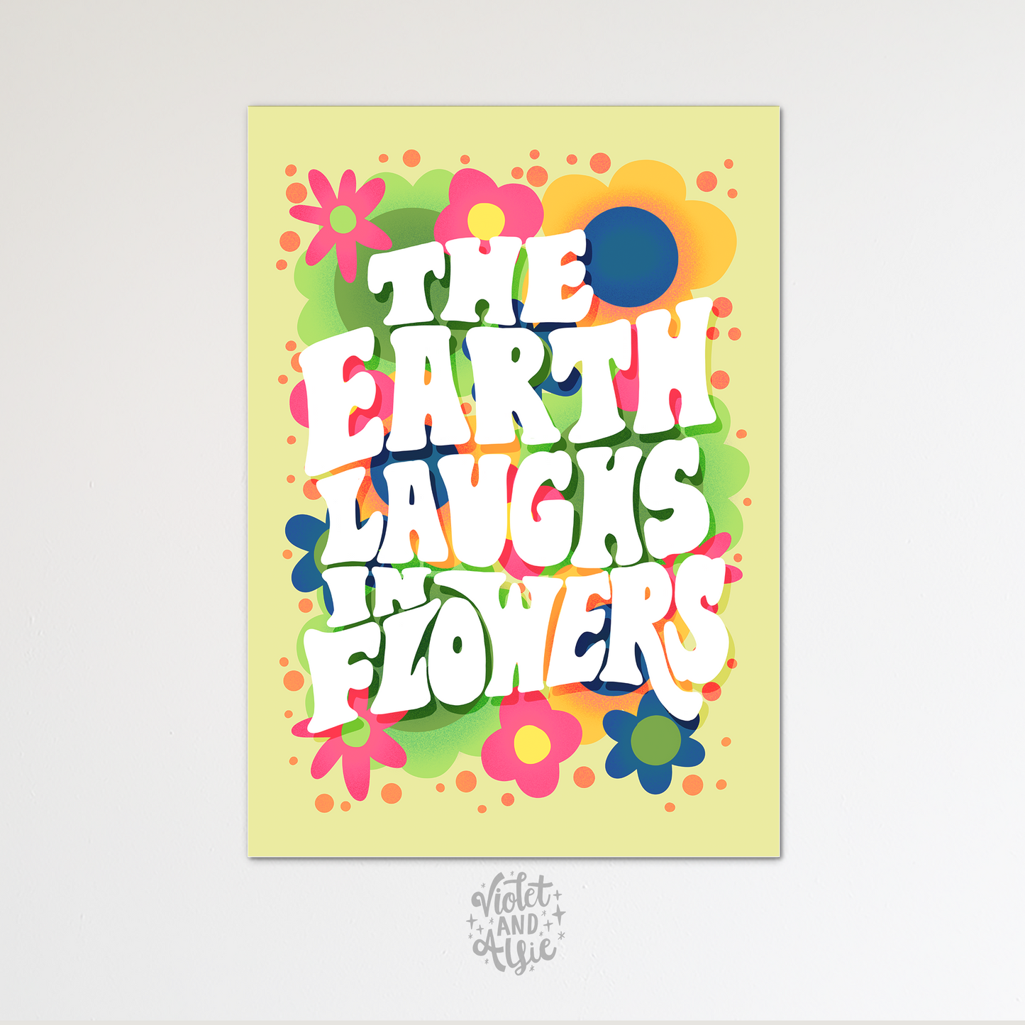 The Earth Laughs In Flowers Print