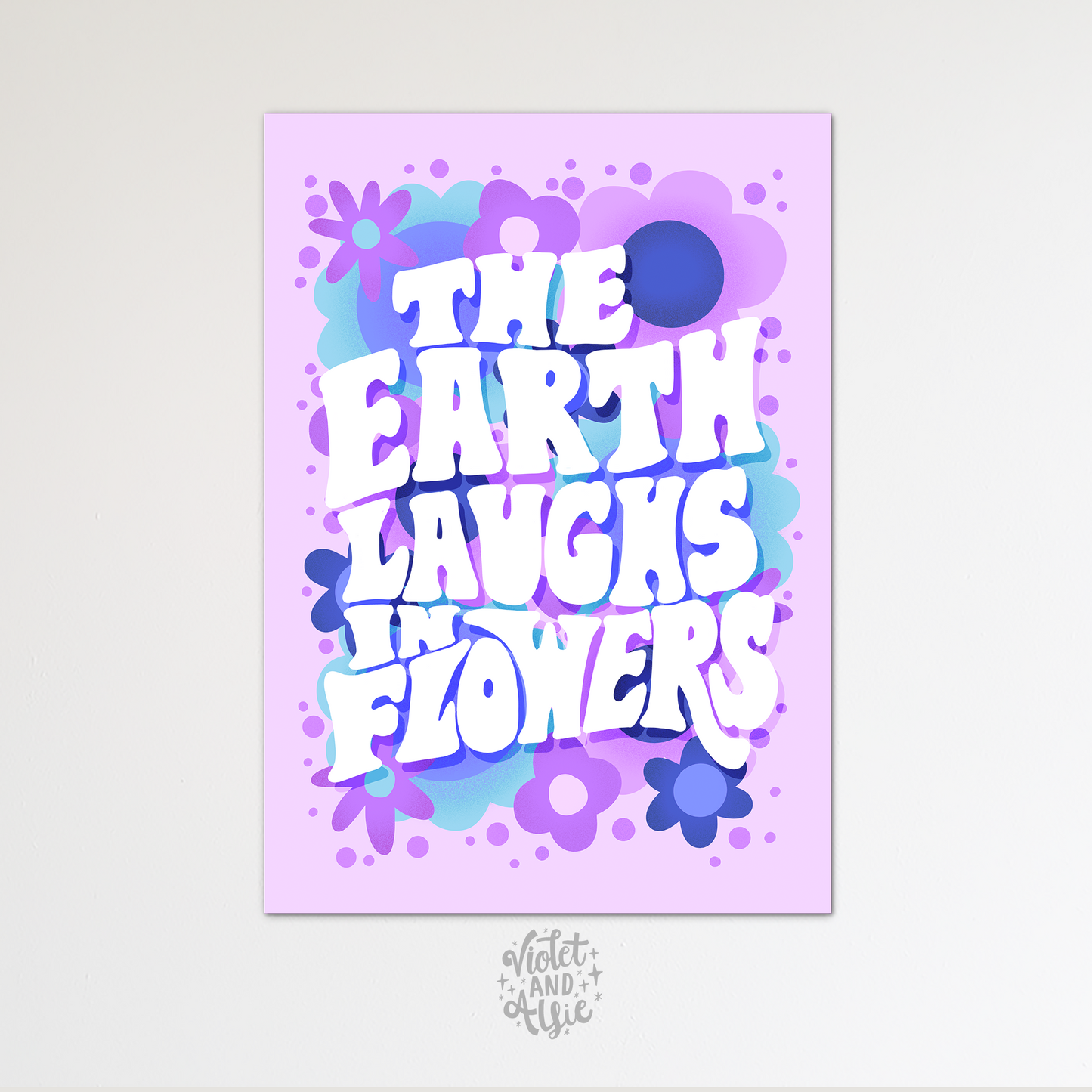 The Earth Laughs In Flowers Print