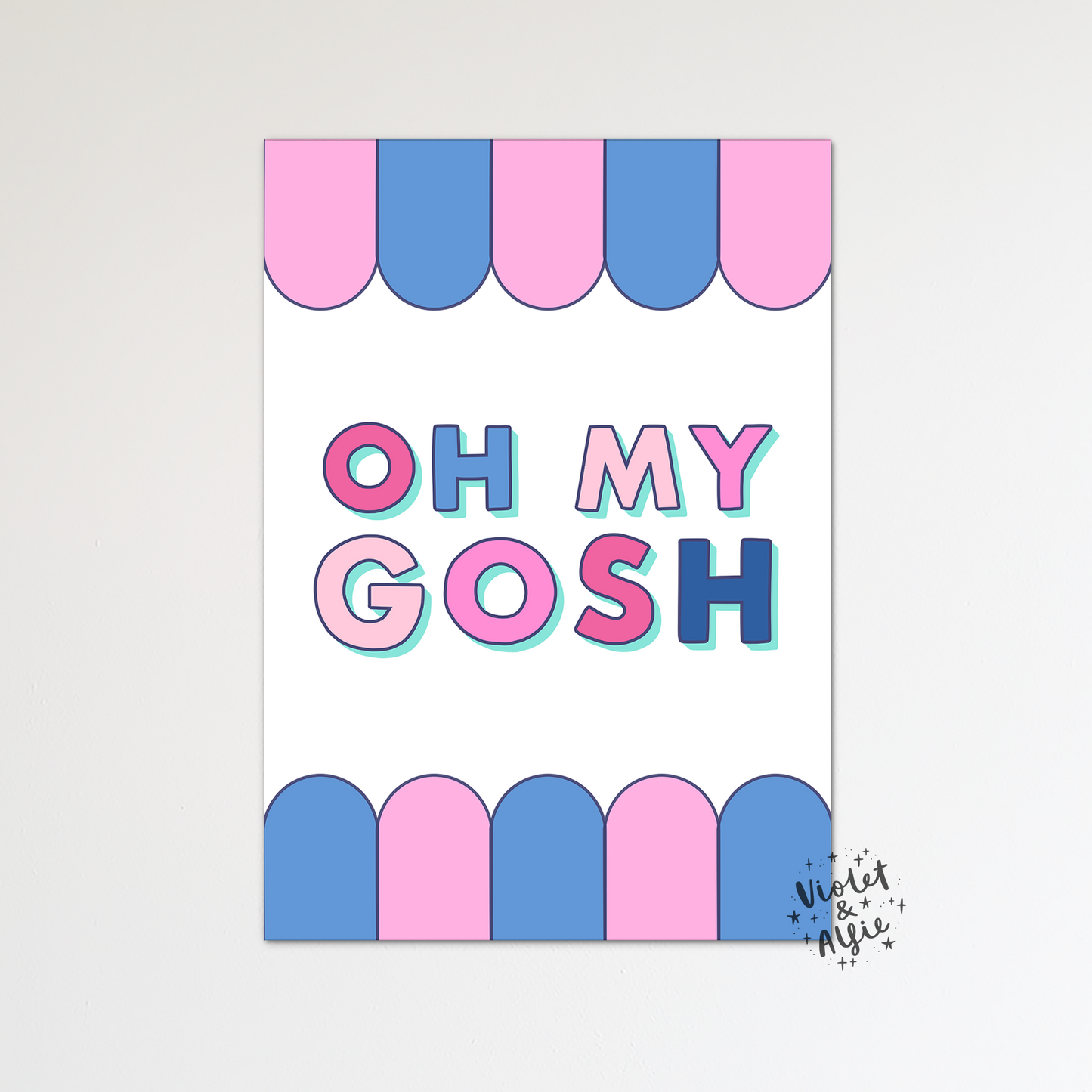 Oh My Gosh Typographic Print