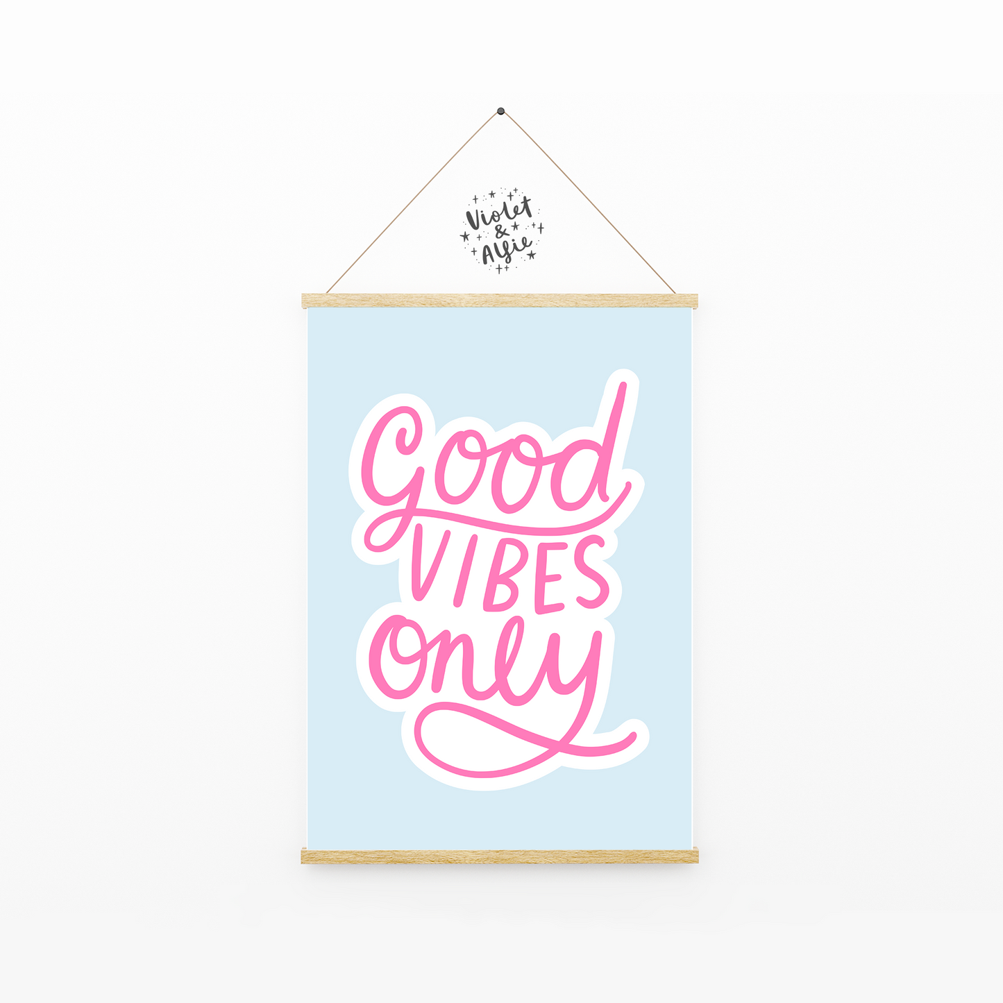 Good Vibes Only Print