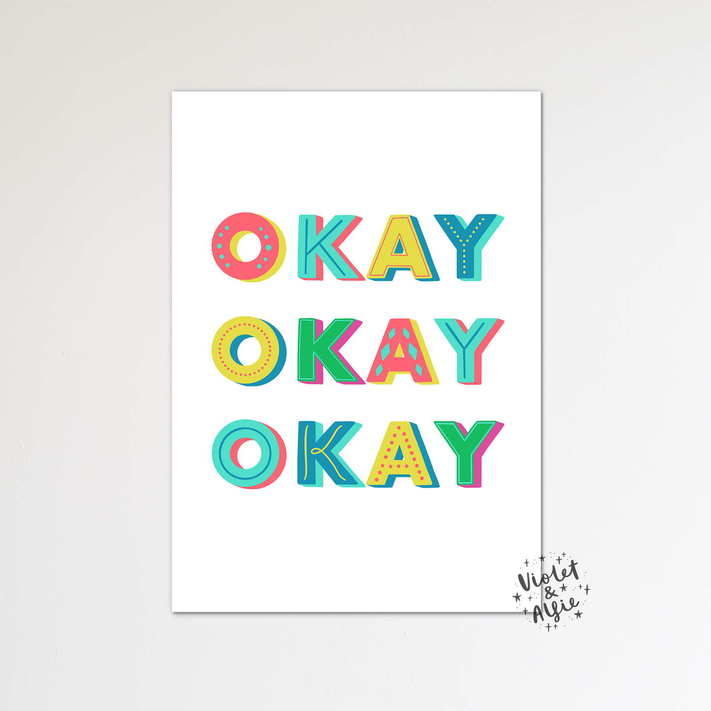 Okay Okay Okay Print