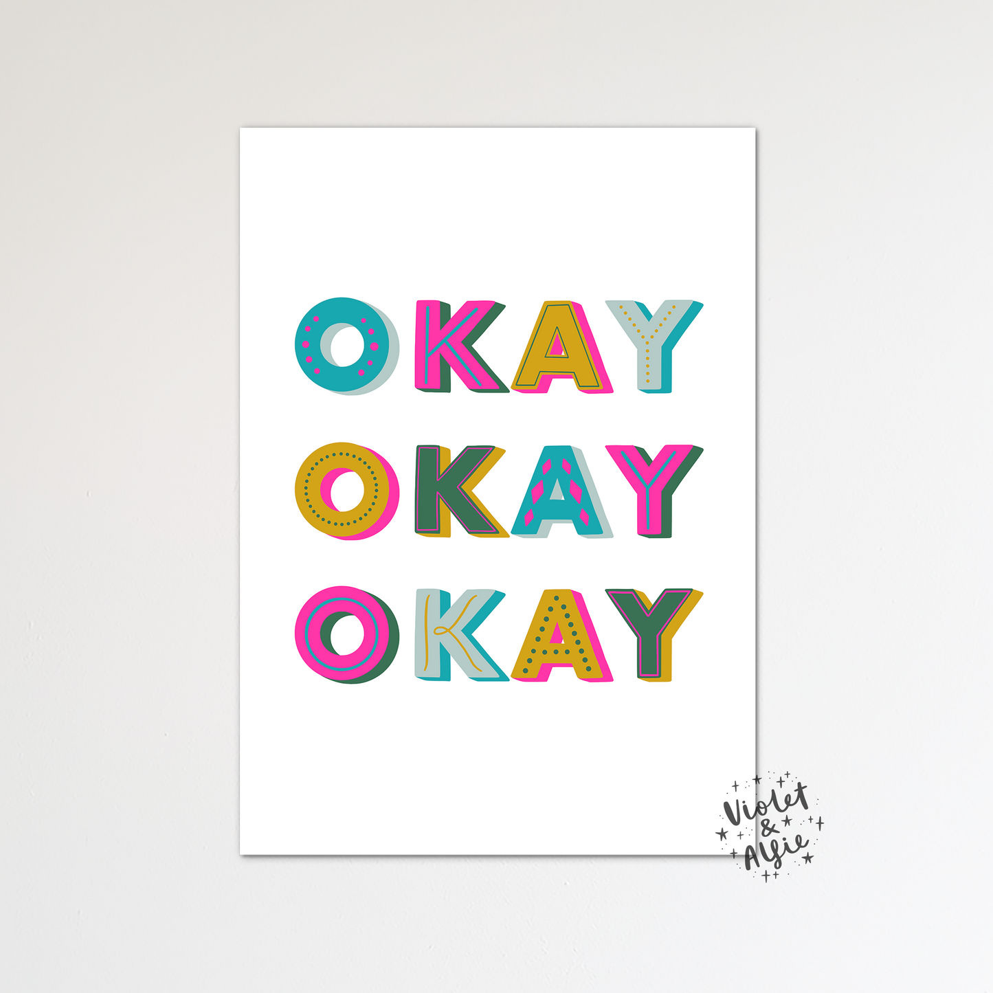 Okay Okay Okay Print