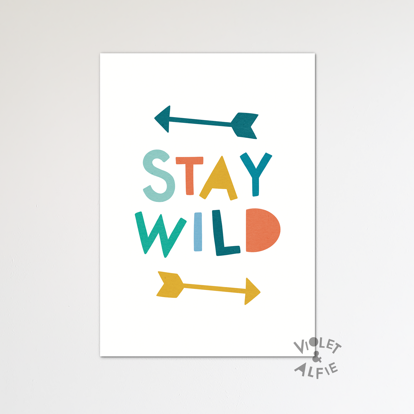Stay Wild Print