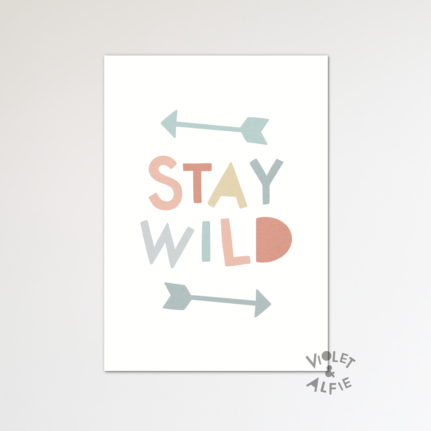 Stay Wild Print