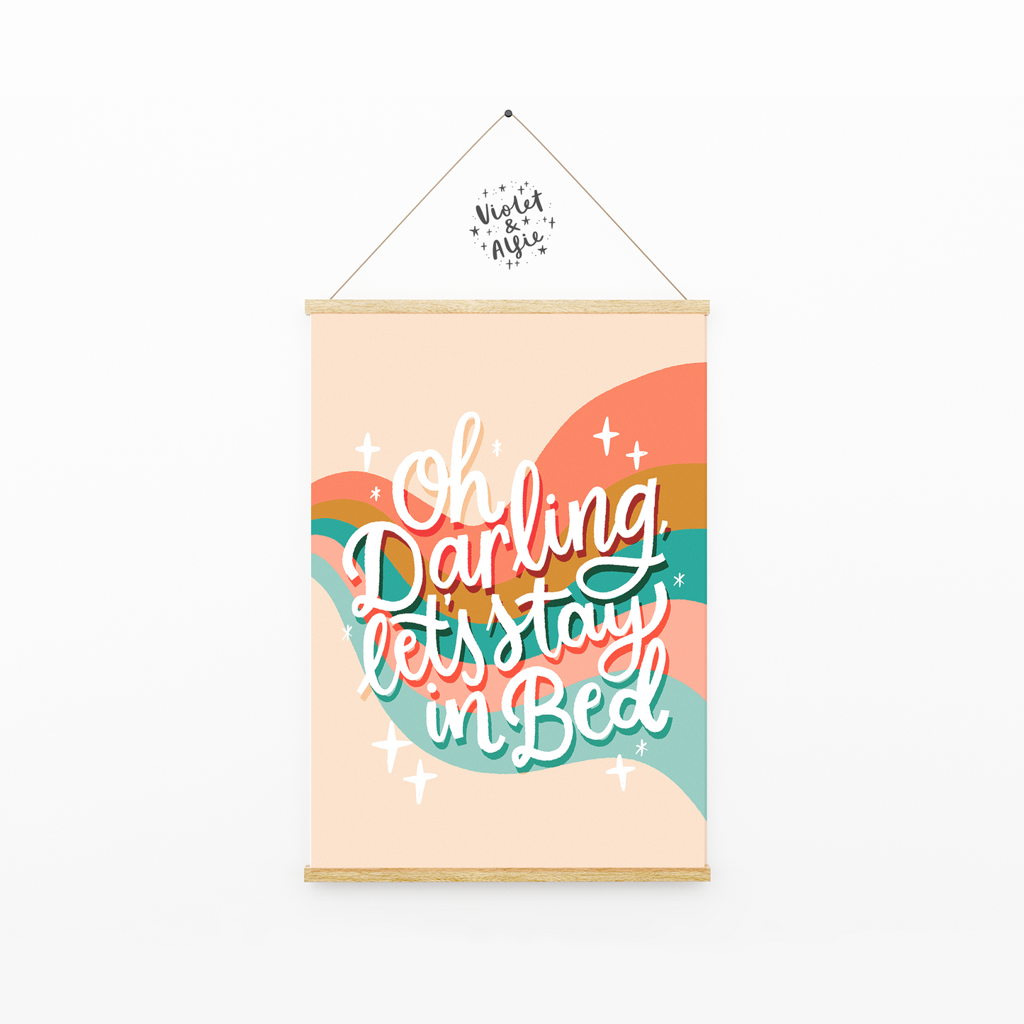 Stay in bed print, oh darling let's stay in bed, colourful bedroom decor, boho bedroom posters and prints, couples wall art, peach and mint art, typographic prints, for bedroom