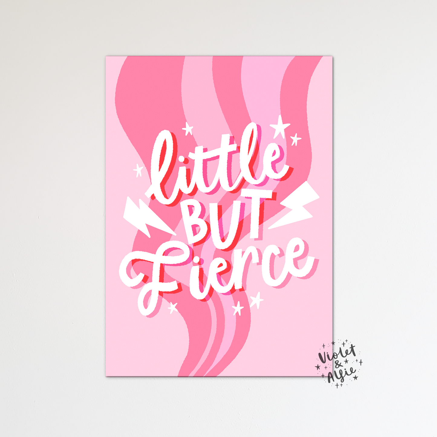 Little But Fierce Print