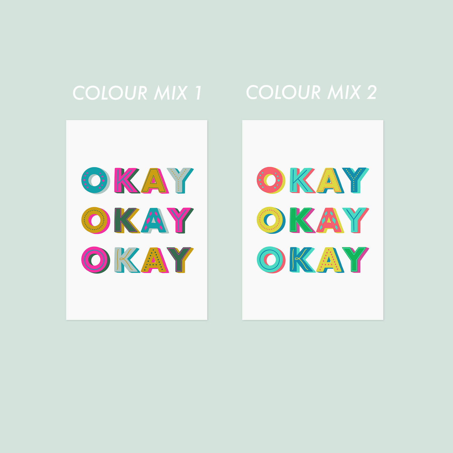 Okay Okay Okay Print