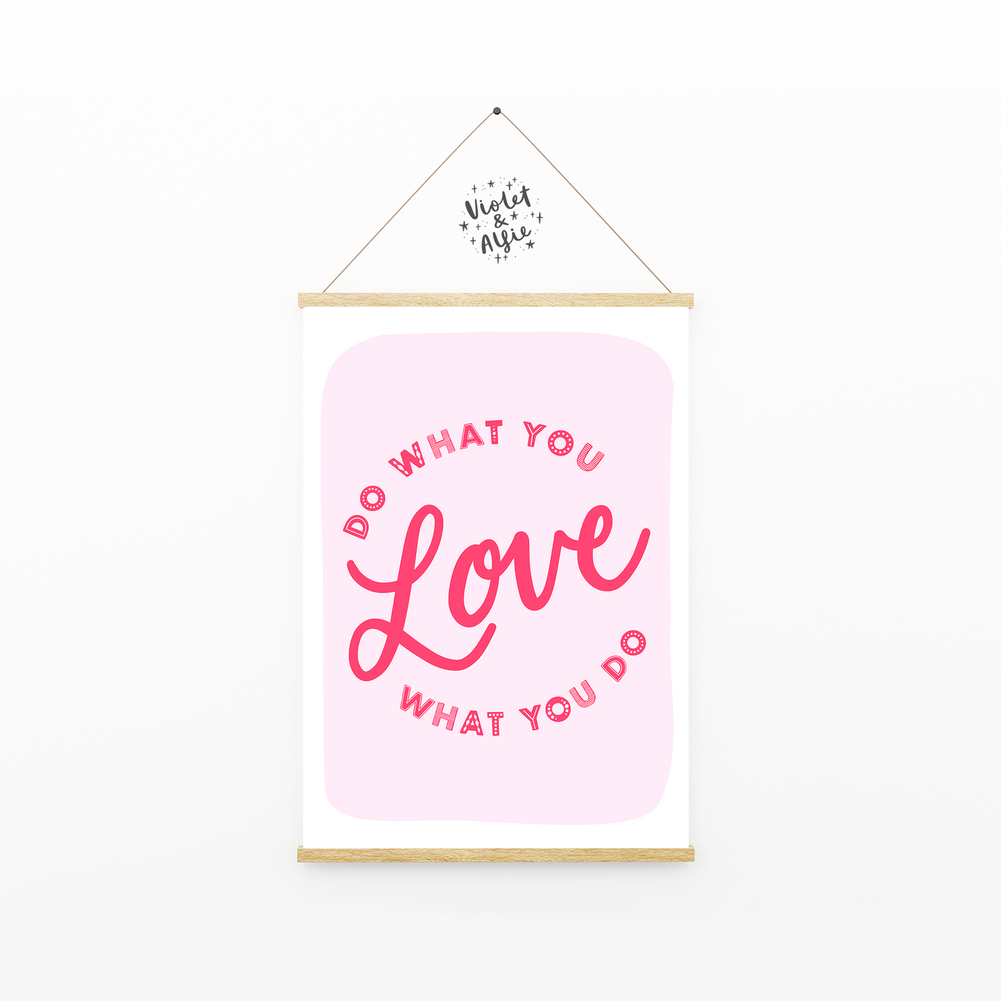 Do What You Love Print