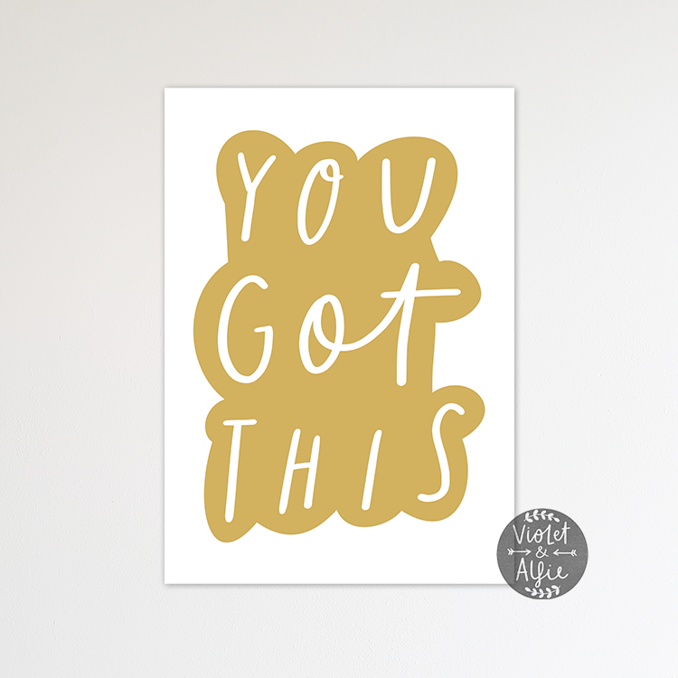 You Got This Wall Art Print - Violet and Alfie