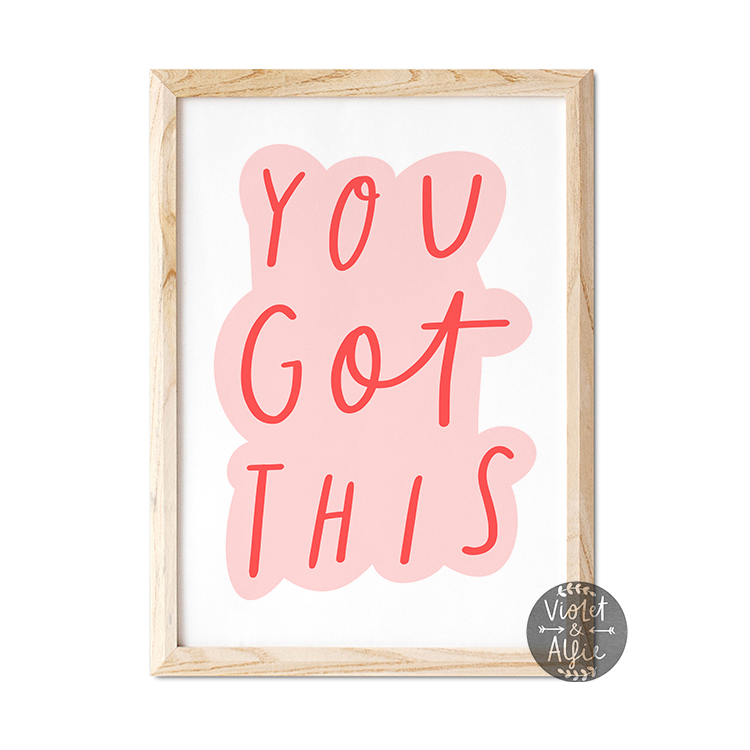 You Got This Wall Art Print - Violet and Alfie