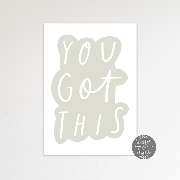 You Got This Wall Art Print - Violet and Alfie