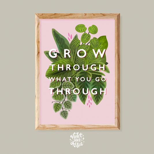 grow through what you go through print, inspirational quote print, botanical illustration, plant art, pink and green home decor, leaves art, motivational quote print