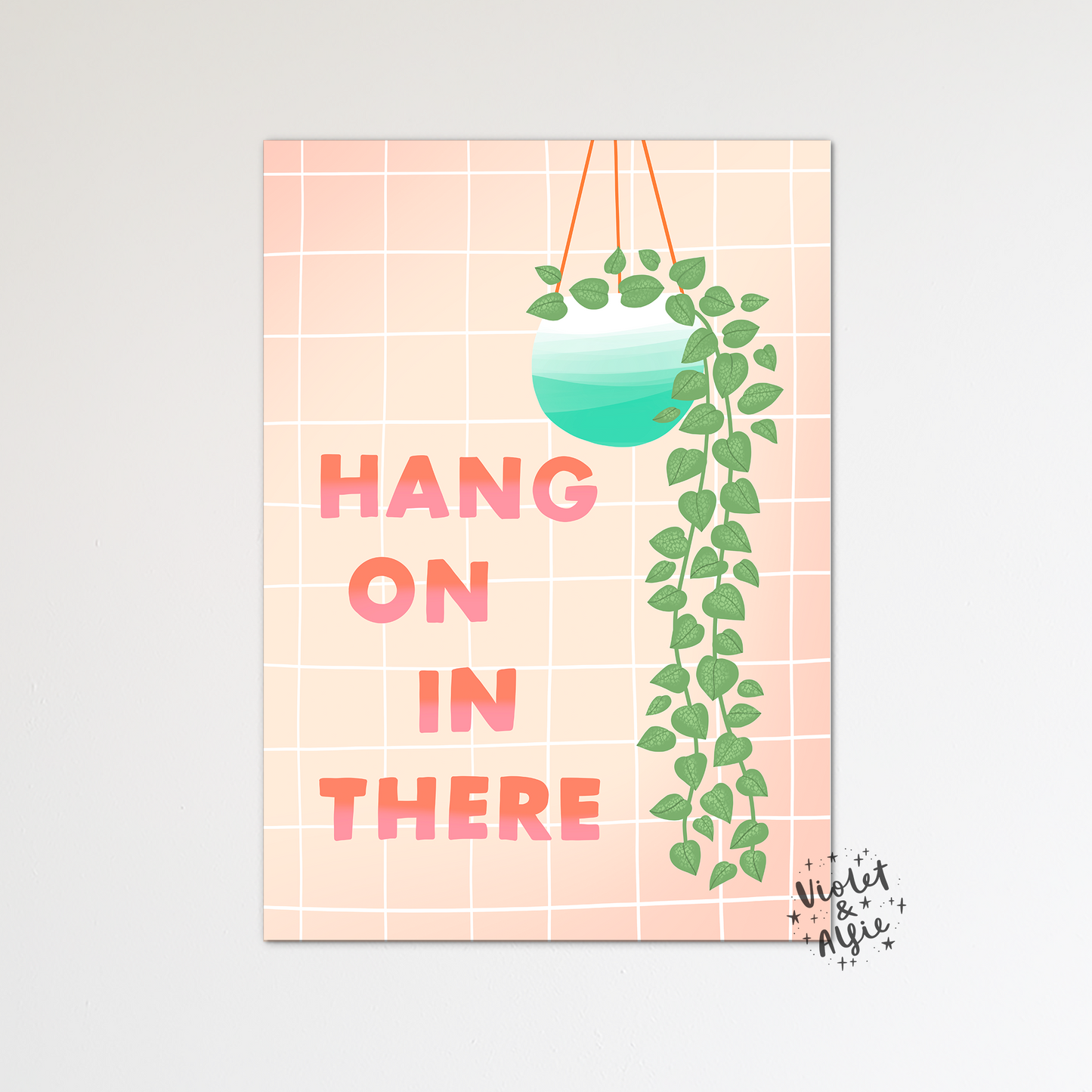 Hang On In There Print