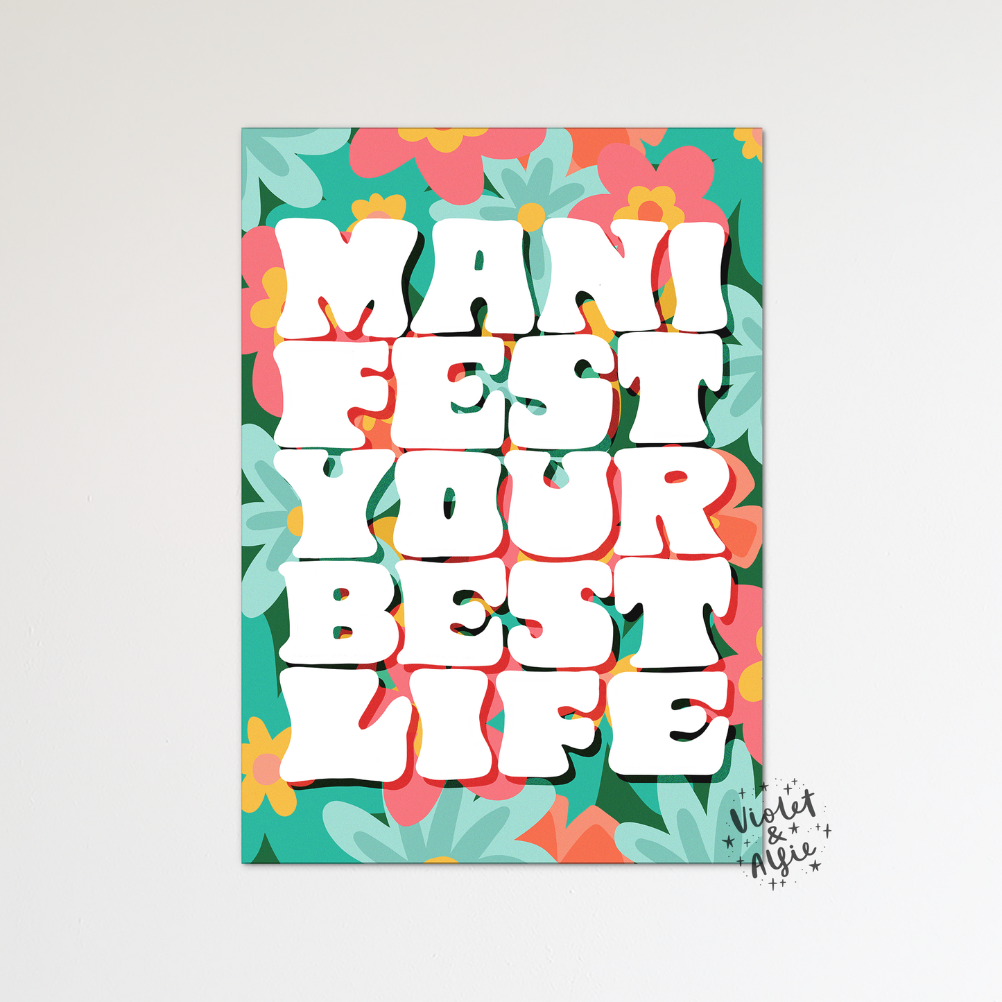 Manifest Your Best Life Print