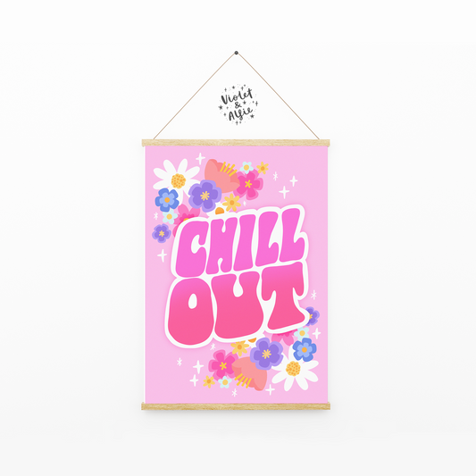 Chill Out print, hippy decor, pink maximalist prints, artwork for colourful home, summer style, retro flower decor, colourful boho wall art, seventies revival decor, seventies flower print, floral wall art, colourful prints, 