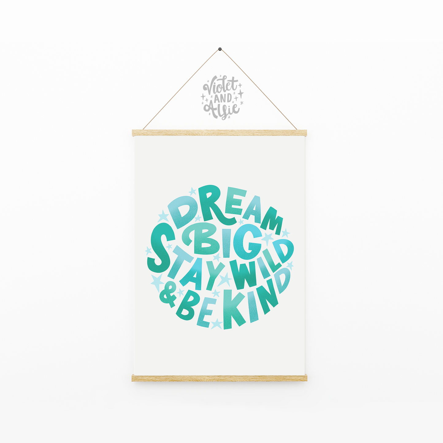dream big, stay wild, be kind print, typographic wall art for kids,