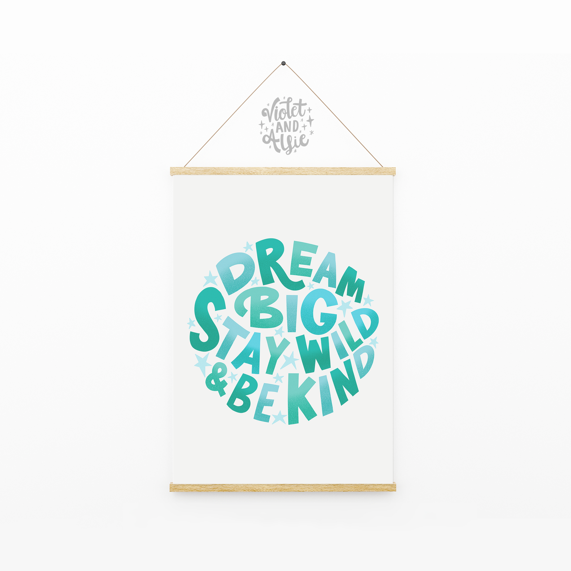 dream big, stay wild, be kind print, typographic wall art for kids,