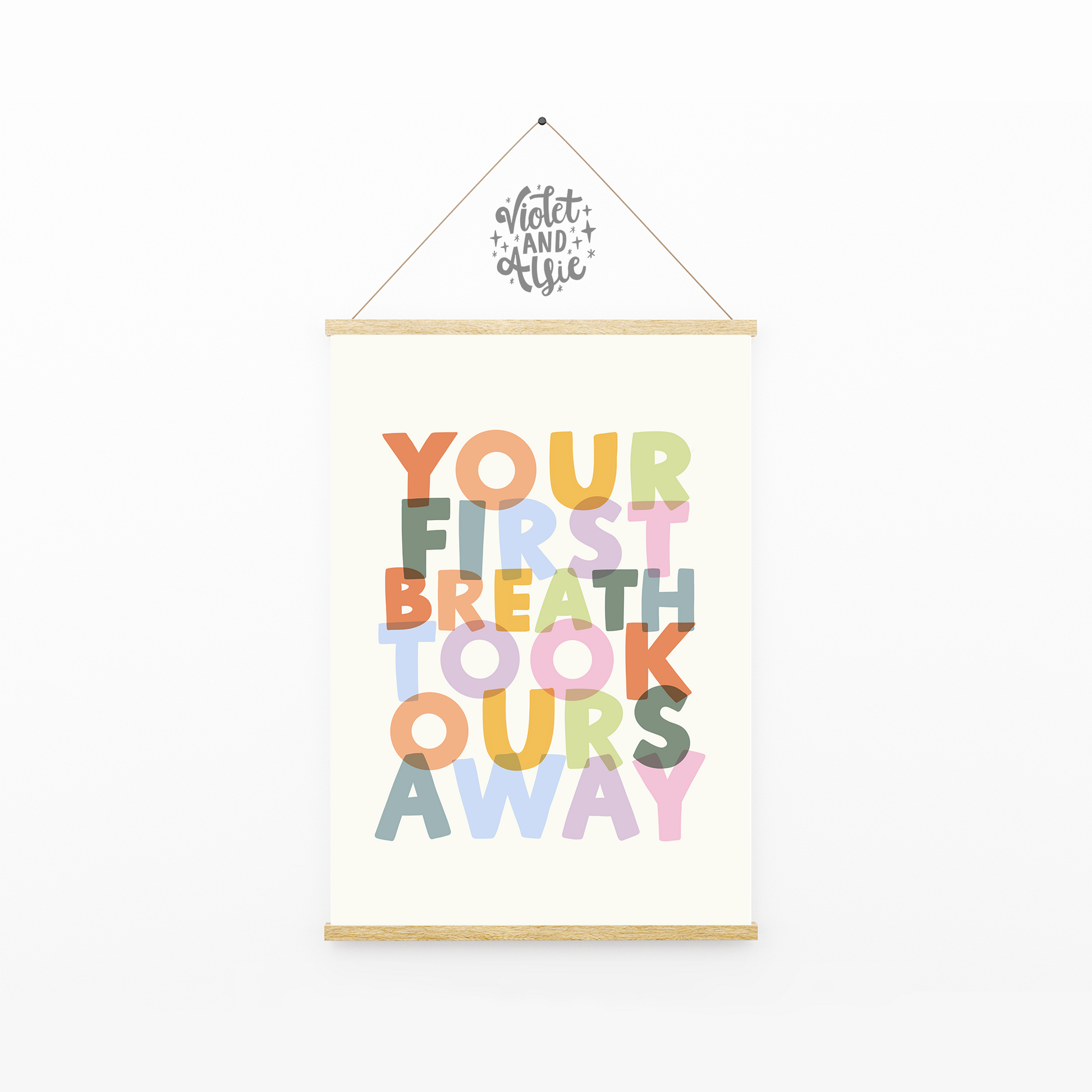 Your first breath took ours away, warm pastel tones, First Breath Nursery Print, Baby Wall Art, Love Quote Print, Typographic Wall Art for Baby Room, Prints For Nursery, Boho Nursery Decor, Pastel   Rainbow Decor, Baby Prints A5 A4 A3 size