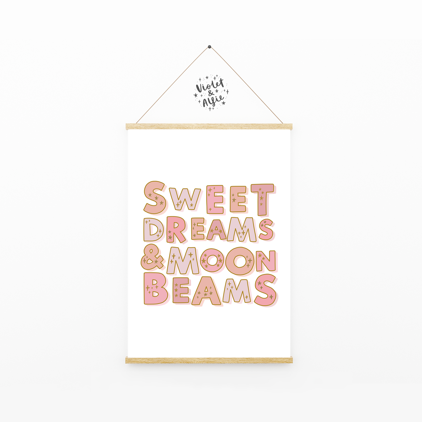 Sweet Dreams & Moonbeams Print