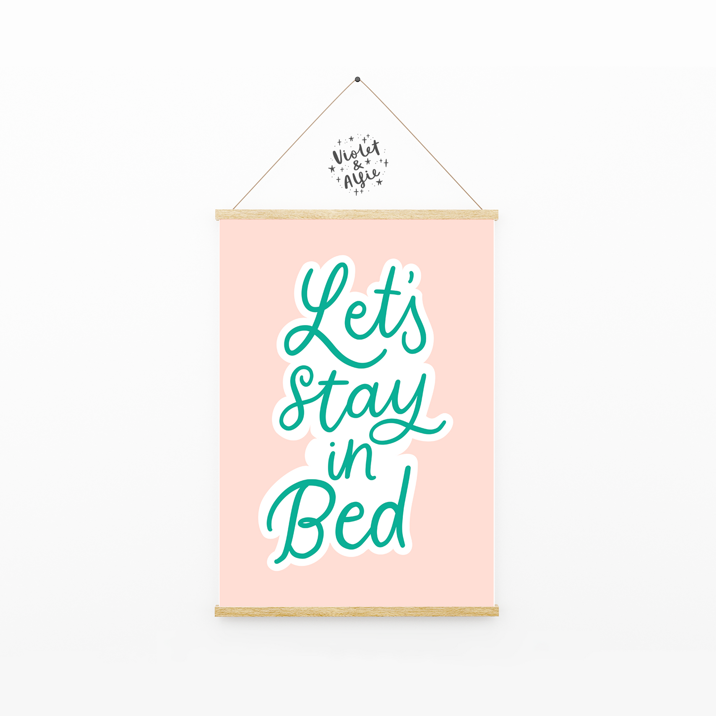 let's stay in bed print, bedroom wall art, print for bedroom, colourful prints, bedroom wall decor, 