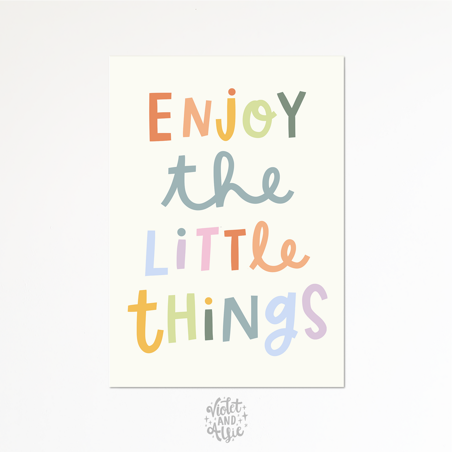 Enjoy The Little Things Print
