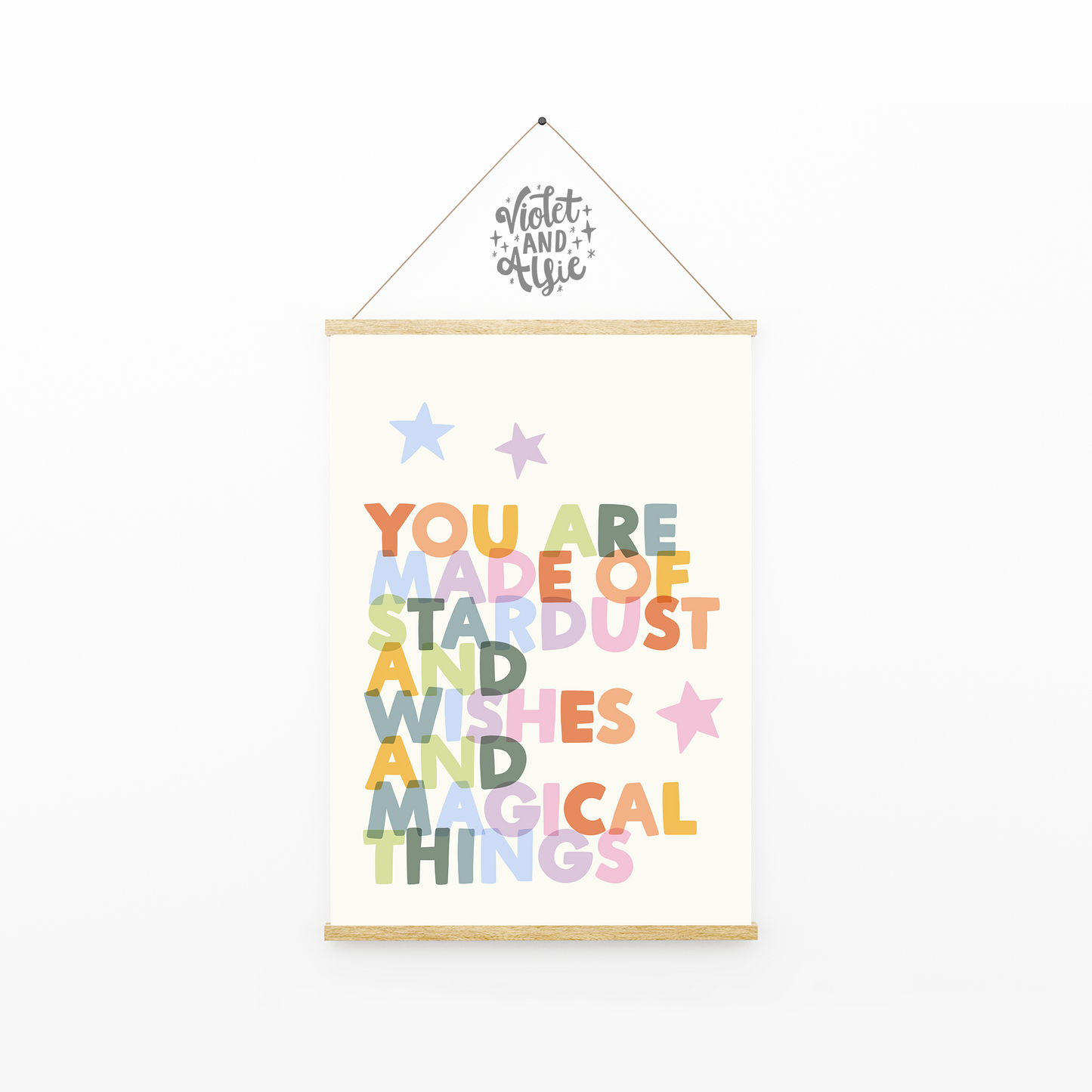 You are made of Stardust and wishes and magical things" This inspirational print in warm pastel tones is fab to display is a little one's bedroom or playroom- or as part of an eclectic gallery wall.  Boho kid's room wall art, empowering quote print, colourful home prints, boho children's decor