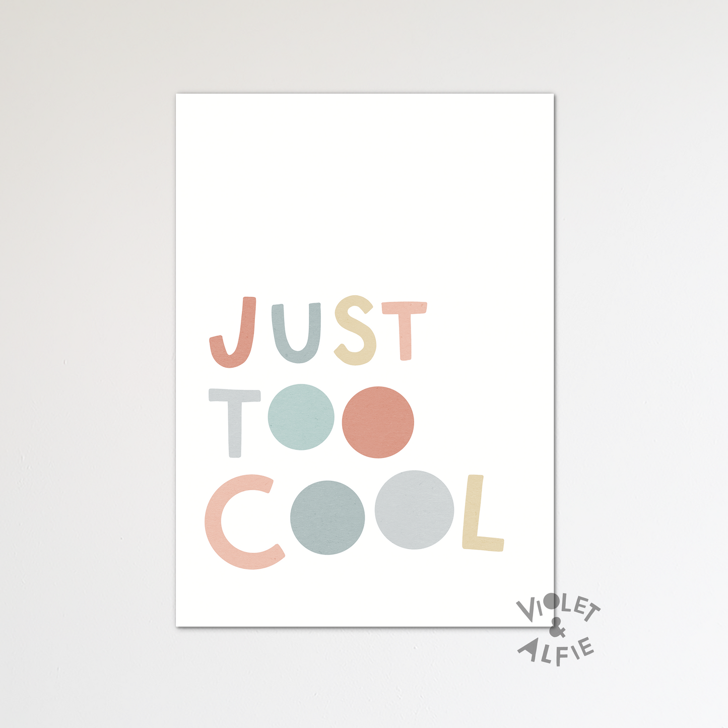 Just Too Cool Print