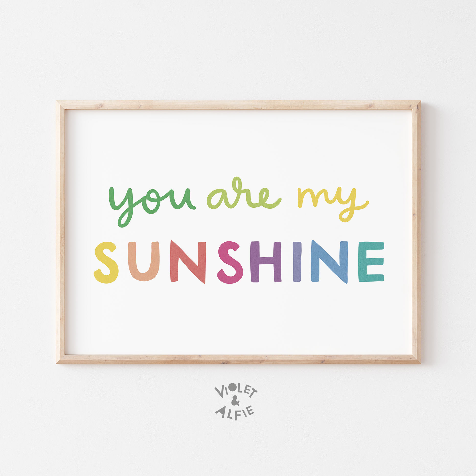 prints for kids rooms, you are my sunshine print, VIOLET AND ALFIE PRINTS,  Typographic Prints,  typographic posters, typographic nursery prints  PASTEL WALL ART  nursery wall art  nursery prints uk, Kids wall art , kids room decor, colourful  prints, colourful wall art for children