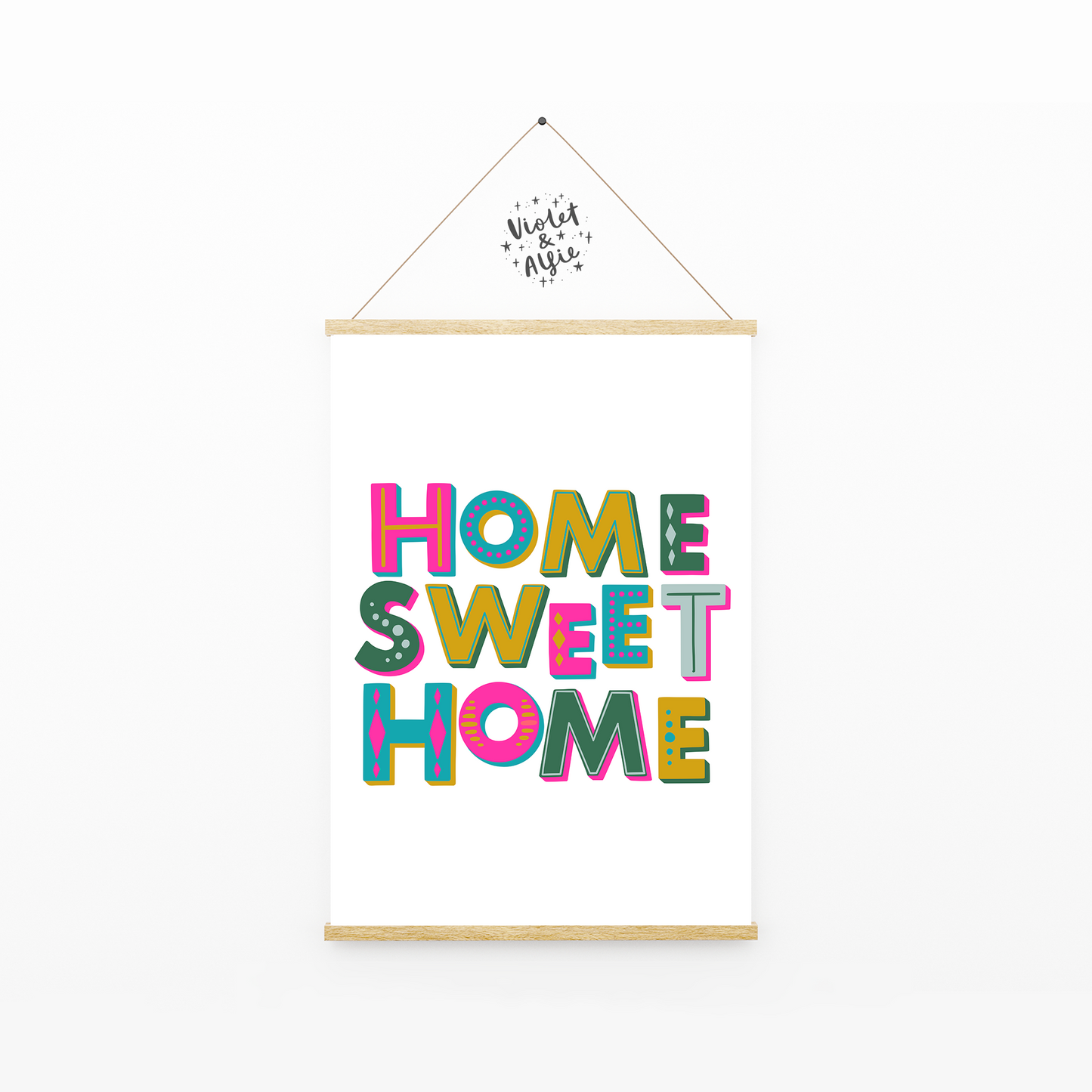 home sweet home print, home print, quirky  decor, colourful wall art, hand lettered prints, prints for your home, kitchen decor, happy wall art